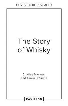Story of Whisky - Charles|smith Maclean