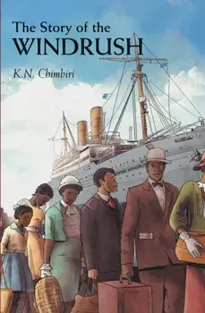 Story of Windrush, Hardback/Kandace Chimbiri