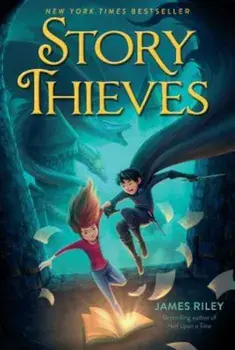 Story Thieves, Paperback/James Riley