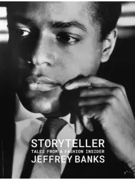 Storyteller: Tales from a Fashion Insider, Hardback/Jeffrey Banks