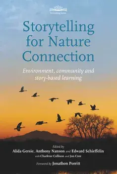 Storytelling for Nature Connection. Environment, community and story-based learning, Paperback/***