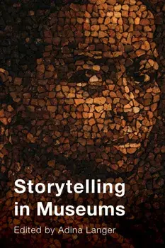 Storytelling in Museums, Paperback/Adina Langer
