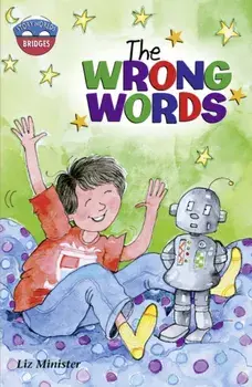 Storyworlds Bridges Stage 11The Wrong Words (single), Paperback/Celia Warren