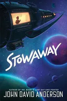 Stowaway, Paperback/John David Anderson