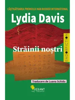 Strainii nostri/Lydia Davis