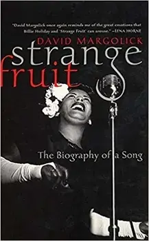 Strange Fruit: The Biography of a Song, Paperback/David Margolick