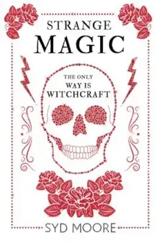Strange Magic: An Essex Witch Museum Mystery, Paperback/Syd Moore