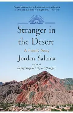 Stranger in the Desert: A Family Story - Jordan Salama