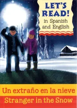 Stranger in the Snow/Un extrano en la nieve, Paperback/Lynne Benton