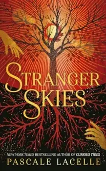 Stranger Skies, Hardback/Pascale Lacelle