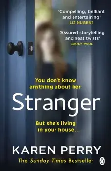 Stranger. The unputdownable psychological thriller with an ending that will blow you away, Paperback/Karen Perry