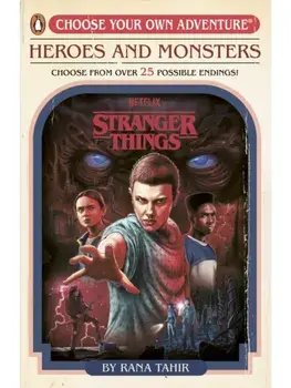 Stranger Things: Heroes and Monsters. Choose Your Own Adventure, Paperback/Stranger Things