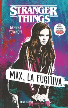 Stranger Things: Max, La Fugitiva, Paperback/Brenna Yovanoff