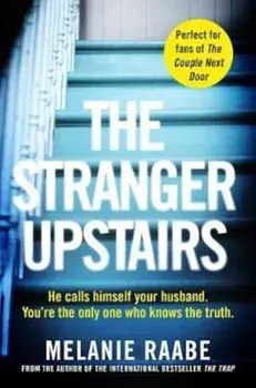 Stranger Upstairs, Paperback/Melanie Raabe