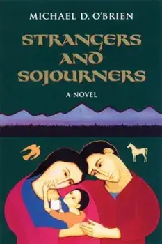 Strangers and Sojourners, Paperback/Michael O'Brien
