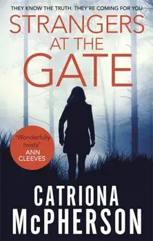 Strangers at the Gate, Paperback/Catriona McPherson