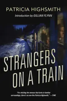 Strangers on a Train, Paperback/Patricia Highsmith