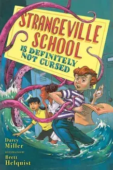 Strangeville School Is Definitely Not Cursed, Paperback/Brett Helquist