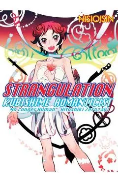 Strangulation: Kubishime Romanticist - Nisioisin