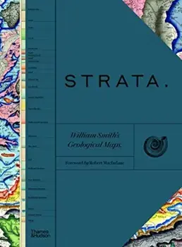 STRATA. William Smith's Geological Maps, Hardback/***