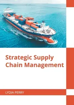 Strategic Supply Chain Management, Hardcover/Lydia Perry