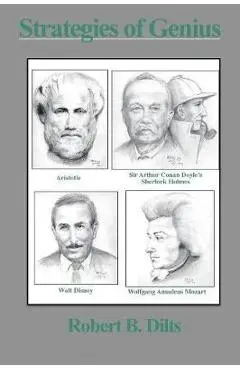 Strategies of Genius: Volume I - Robert Brian Dilts