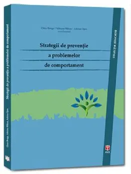 Strategii de preventie a problemelor de comportament/Oana Benga, Adriana Baban, Adrian Opre