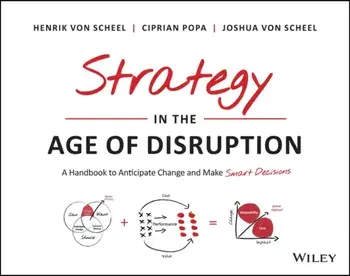 Strategy in the Age of Disruption. A Handbook to Anticipate Change and Make Smart Decisions, Paperback/Joshua Von Scheel