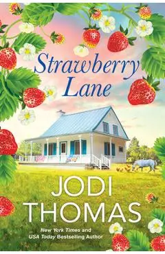 Strawberry Lane - Jodi Thomas