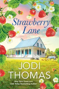 Strawberry Lane, Paperback/Jodi Thomas