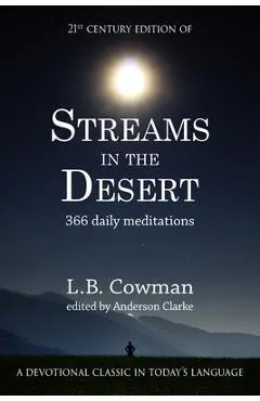 Streams in the Desert: 21st Century Edition - L. B. Cowman