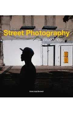 Street Photography Workshop - Brian Lloyd Duckett