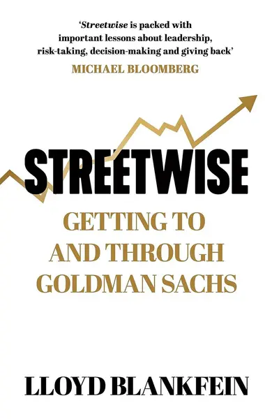 Streetwise: Getting To and Through Goldman Sachs