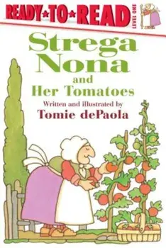 Strega Nona and Her Tomatoes, Paperback/Tomie dePaola