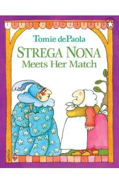 Strega Nona Meets Her Match - Tomie Depaola