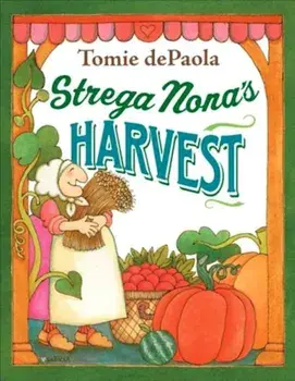 Strega Nona's Harvest, Hardcover/Tomie dePaola