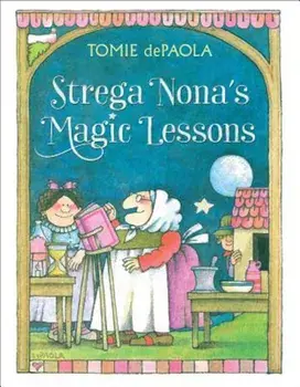 Strega Nona's Magic Lessons, Hardcover/Tomie dePaola