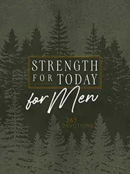 Strength for Today for Men Ziparound Devotional: 365 Daily Devotional, Imitation Leather/***