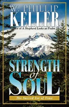 Strength of Soul, Paperback/W. Phillip Keller