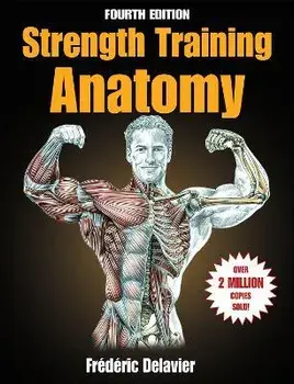 Strength Training Anatomy, Paperback/Frederic Delavier