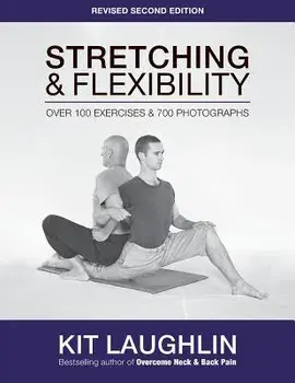 Stretching & Flexibility, 2nd edition, Paperback/Kit Laughlin