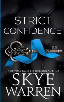 Strict Confidence, Paperback/Skye Warren
