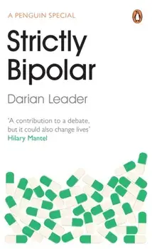 Strictly Bipolar, Paperback/Darian Leader