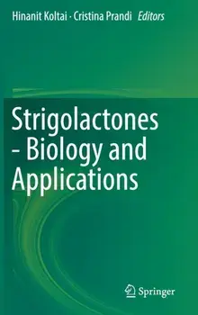 Strigolactones - Biology and Applications. 1st ed. 2019, Hardback/***