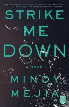 Strike Me Down - Mindy Mejia