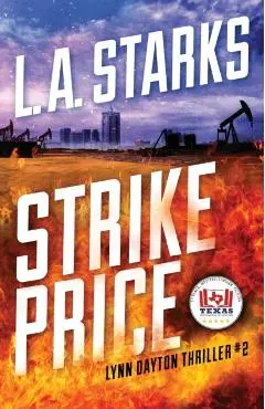 Strike Price: Lynn Dayton Thriller #2 - L. A. Starks