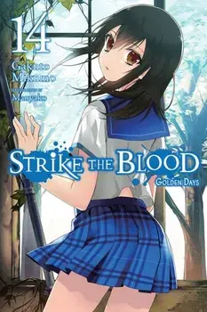 Strike the Blood, Vol. 14 (Light Novel): Golden Days, Paperback/Gakuto Mikumo