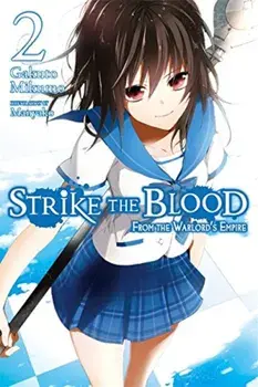 Strike the Blood, Vol. 2 (Light Novel): From the Warlord's Empire, Paperback/Gakuto Mikumo