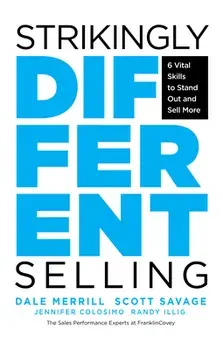 Strikingly Different Selling: 6 Vital Skills to Stand Out and Sell More, Paperback/Dale Merrill