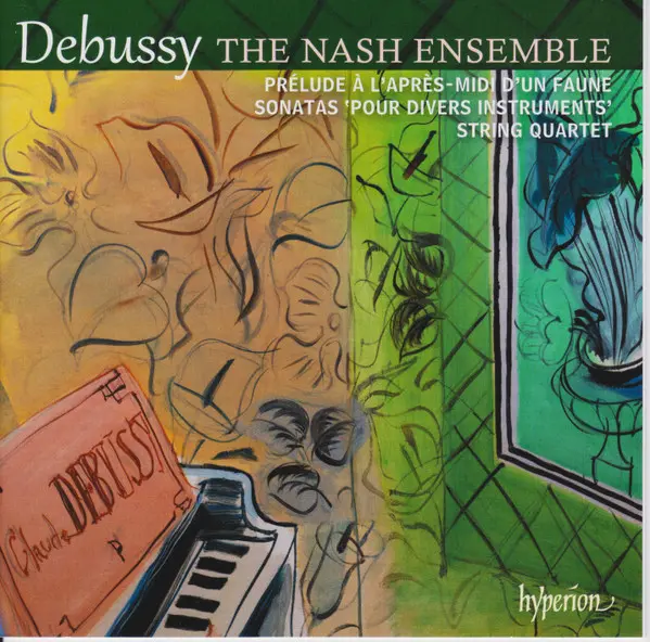 String Quartet & Sonatas | Claude Debussy, The Nash Ensemble